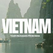 Vietnam tour packages from India, Vietnam travel packages from India, Vietnam holiday destinations and tour packages
